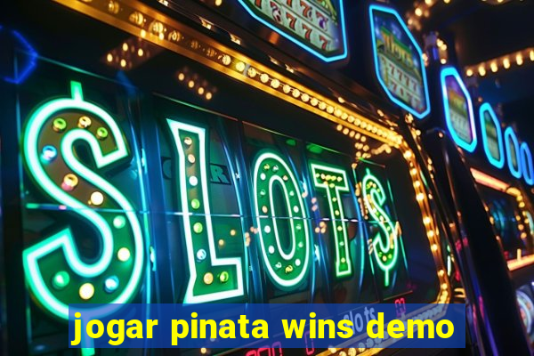 jogar pinata wins demo